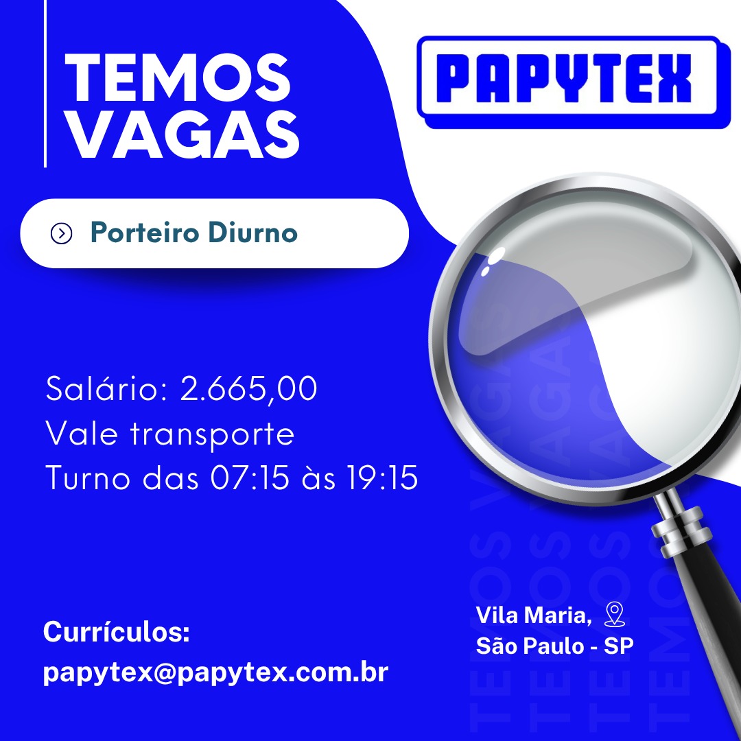 Anúncio da vaga de Porteiro Diurno na Papytex, Vila Maria, São Paulo